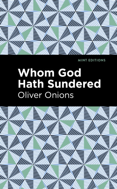 Book cover of: Whom God Hath Sundered. By: Oliver Onions