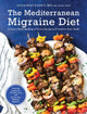 Book cover of: Mediterranean Migraine Diet. By: Alicia Wolf
