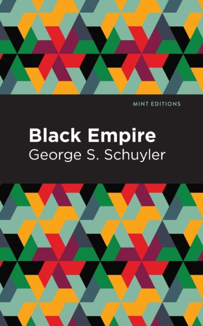 Book cover of: Black Empire. By: George S. Schuyler