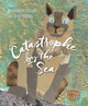 Book cover of: Catastrophe by the Sea. By: Brenda Peterson