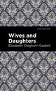 Book cover of: Wives and Daughters. By: Elizabeth Cleghorn Gaskell