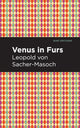 Book cover of: Venus in Furs. By: Leopold Ritter von Sacher-Masoch