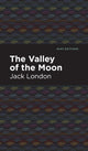 Book cover of: Valley of the Moon. By: Jack London