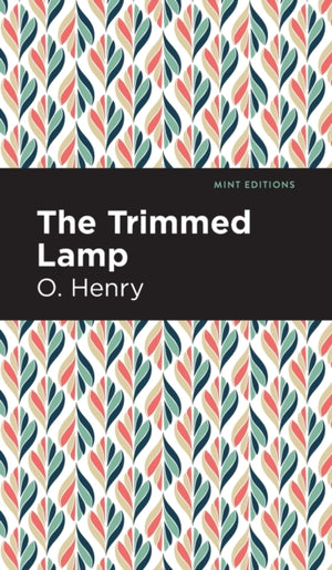 Trimmed Lamp and Other Stories of the Four Million