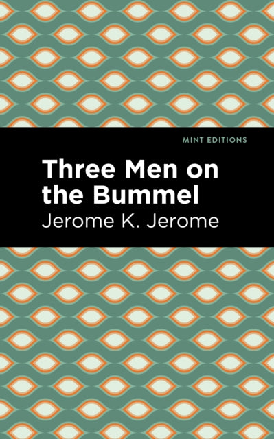 Book cover of: Three Men on the Bummel. By: Jerome Klapka Jerome