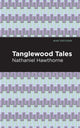 Book cover of: Tanglewood Tales. By: Nathaniel Hawthorne