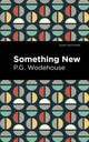 Book cover of: Something New. By: P. G. Wodehouse