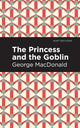 Book cover of: Princess and the Goblin. By: George MacDonald