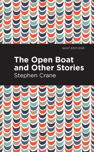 Book cover of: Open Boat and Other Stories. By: Stephen Crane