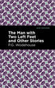 Book cover of: Man with Two Left Feet and Other Stories. By: P. G. Wodehouse