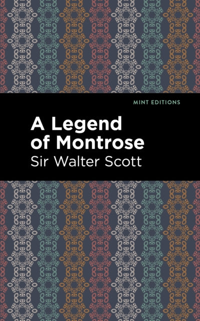 Book cover of: Legend of Montrose. By: Sir Walter Scott