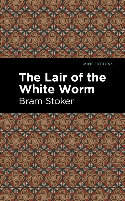 Book cover of: Lair of the White Worm. By: Bram Stoker