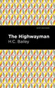 Book cover of: Highwayman. By: H. C. Bailey