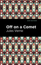 Book cover of: Off On a Comet. By: Jules Verne