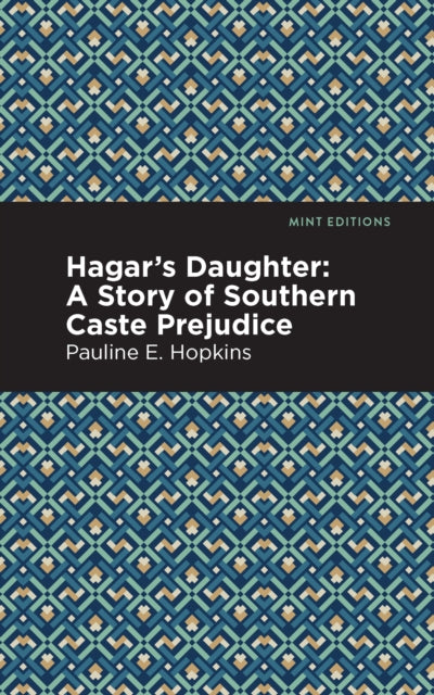 Book cover of: Hagar's Daughter. By: Pauline E. Hopkins