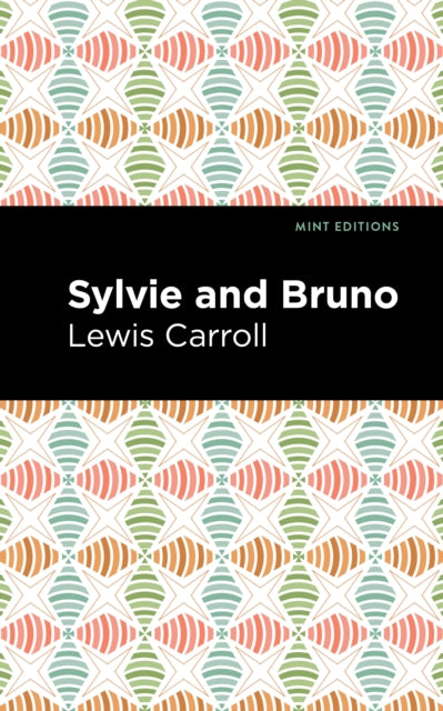 Book cover of: Sylvie and Bruno. By: Lewis Carroll