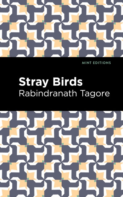 Book cover of: Stray Birds. By: Rabindranath Tagore