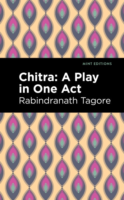 Book cover of: Chitra. By: Rabindranath Tagore