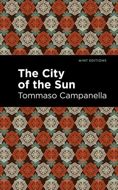 Book cover of: City of the Sun. By: Tommaso Campanella