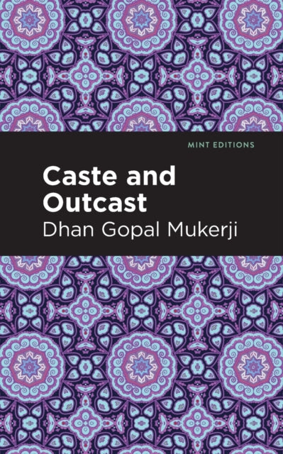Book cover of: Caste and Outcast. By: Dhan Gopal Mukerji
