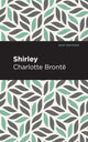 Book cover of: Shirley. By: Charlotte Brontë