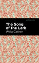 Book cover of: Song of the Lark. By: Willa Cather