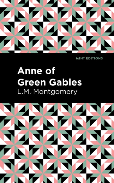 Book cover of: Anne of Green Gables. By: Lucy Maud Montgomery