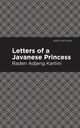 Book cover of: Letters of a Javanese Princess. By: Raden Adjeng Kartini