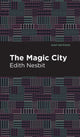 Book cover of: Magic City. By: Edith Nesbit