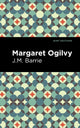 Book cover of: Margaret Ogilvy. By: J. M. Barrie