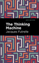 Book cover of: Thinking Machine. By: Jacques Futrelle