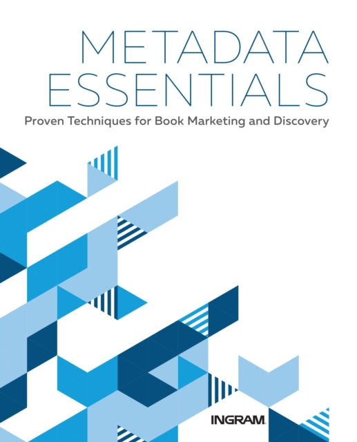 Book cover of: Metadata Essentials. By: Ingram Content Group