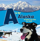 Book cover of: is for Alaska. By: Boys and Girls Clubs of Alaska Staff