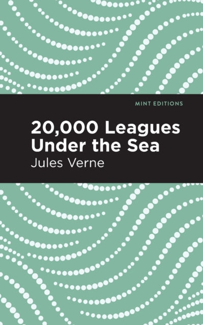 Book cover of: Twenty Thousand Leagues Under the Sea. By: Jules Verne
