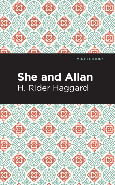 Book cover of: She and Allan. By: H. Rider Haggard