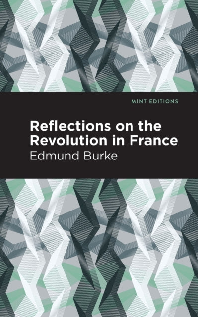 Book cover of: Reflections on the Revolution in France. By: Edmund Burke