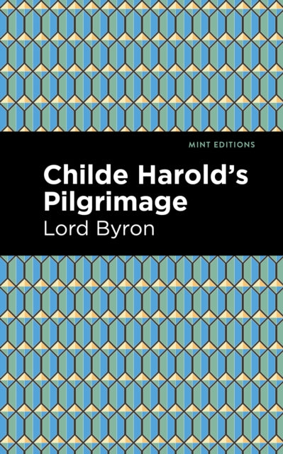 Book cover of: Childe Harold's Pilgrimage. By: George Gordon Byron