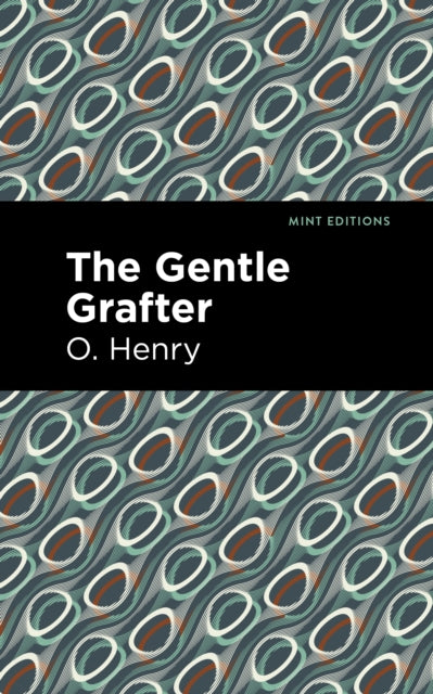 Book cover of: Gentle Grafter. By: O. Henry