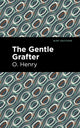 Book cover of: Gentle Grafter. By: O. Henry