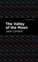 Book cover of: Valley of the Moon. By: Jack London