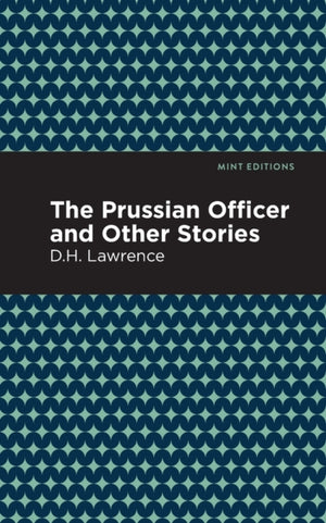 Prussian Officer and Other Stories