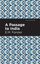Book cover of: Passage to India. By: Edward Morgan Forster