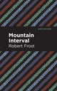 Book cover of: Mountain Interval. By: Robert Frost