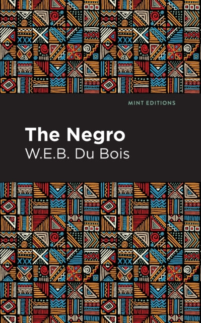 Book cover of: Negro. By: W. E. B. Du Bois