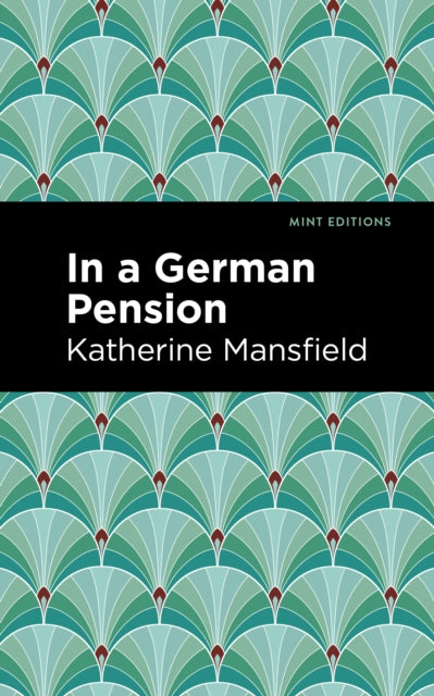 Book cover of: In a German Pension. By: Katherine Mansfield