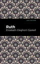 Book cover of: Ruth. By: Elizabeth Cleghorn Gaskell