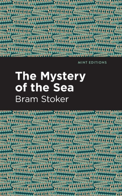 Book cover of: Mystery of the Sea. By: Bram Stoker