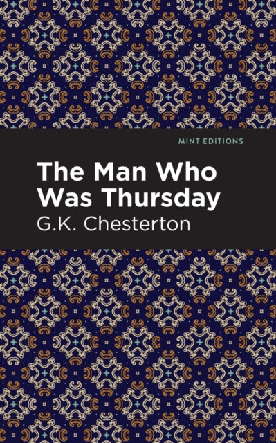 Book cover of: Man Who Was Thursday. By: Gilbert Keith Chesterton