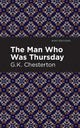 Book cover of: Man Who Was Thursday. By: Gilbert Keith Chesterton