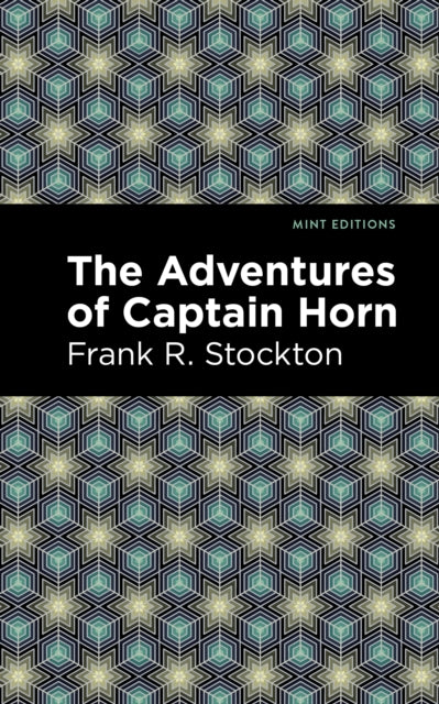 Book cover of: Adventures of Captain Horn. By: Frank R. Stockton